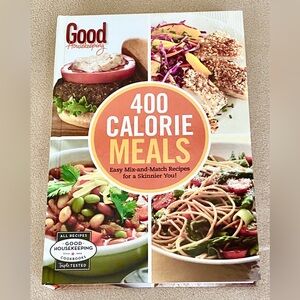 Good Housekeeping 400 Calorie Meals Easy Mix & Match Recipes Hardcover Cookbook